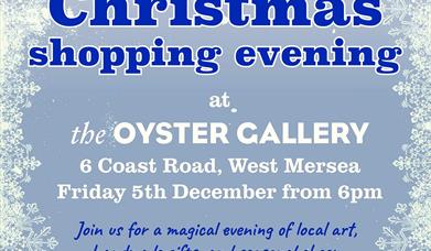 Mersea Art Collective presents a festive Christmas shopping evening at the Oyster Gallery.